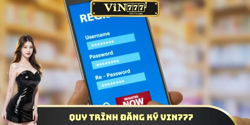 Quy trình đăng ký VIN777
